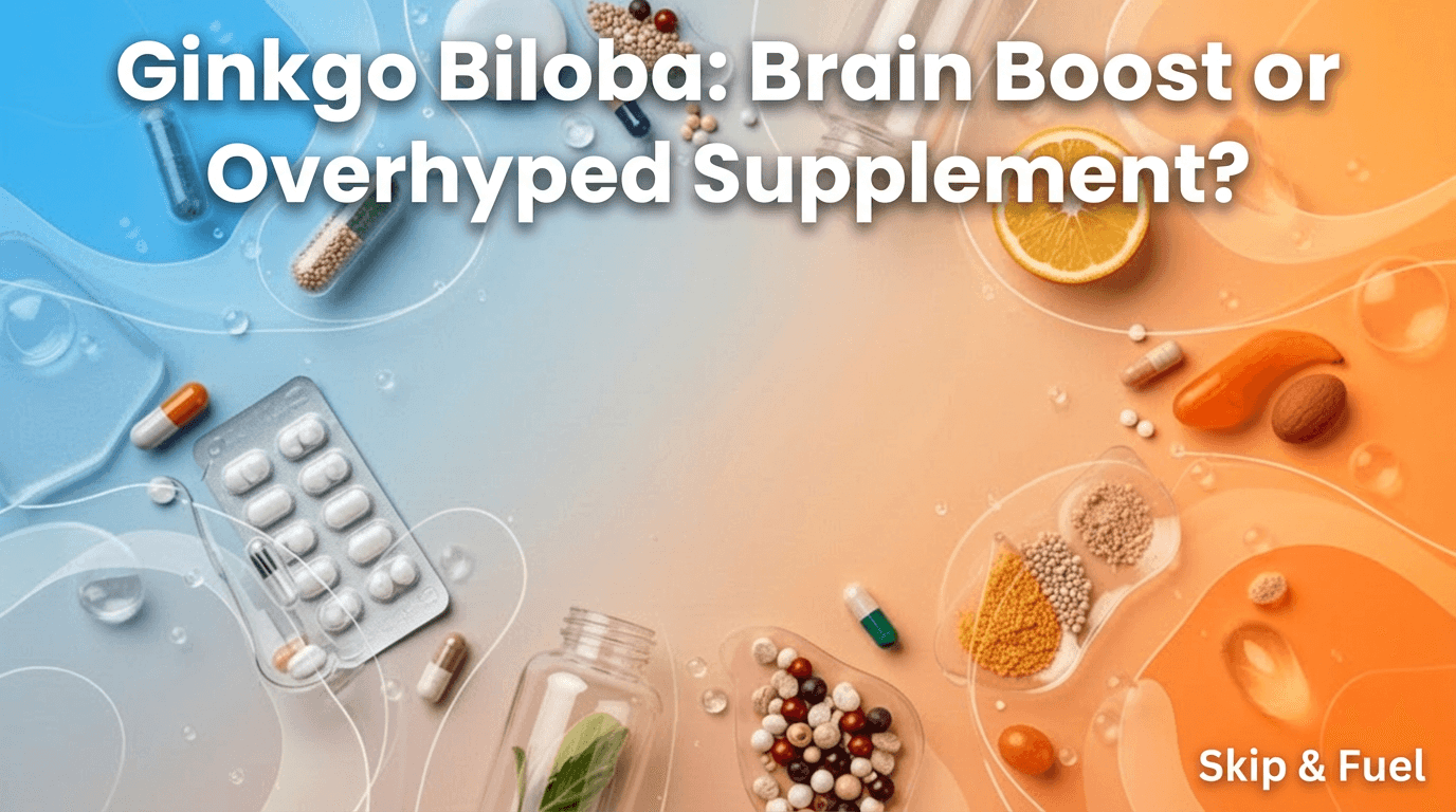 Ginkgo Biloba: Brain Boost or Overhyped Supplement?
